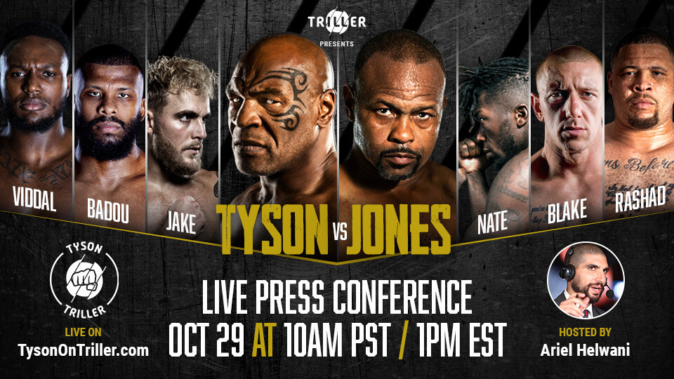 Triller to host Tyson vs. Jones Jr. press conference on October 29th at 1PM ET. Hosted by Ariel Helwani, Tyson and Jones Jr. will make first on-camera appearance together.
